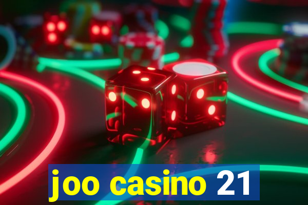 joo casino 21