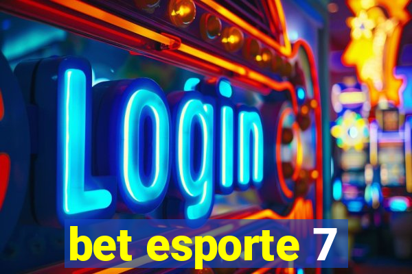 bet esporte 7