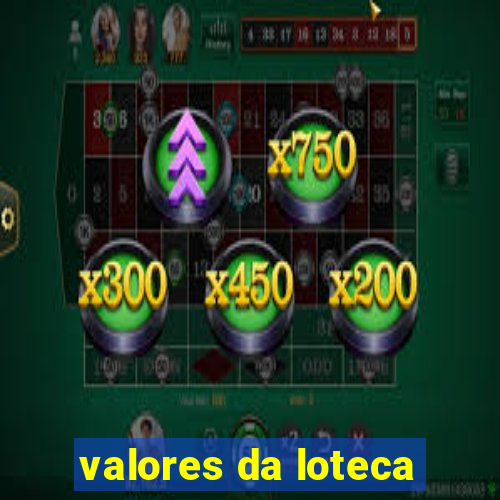 valores da loteca