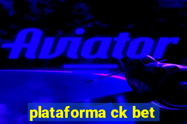 plataforma ck bet