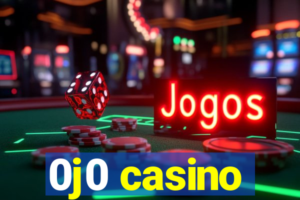 0j0 casino