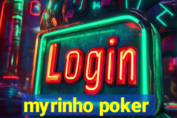 myrinho poker