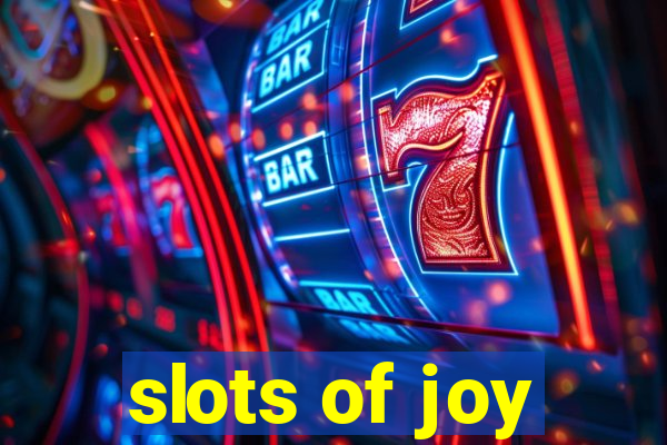 slots of joy