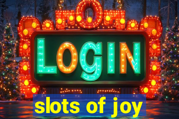 slots of joy