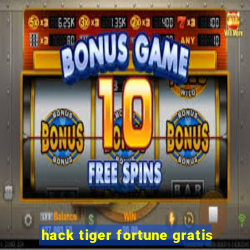 hack tiger fortune gratis