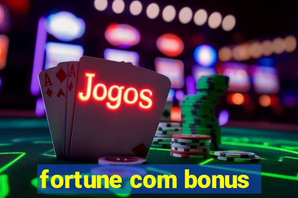 fortune com bonus