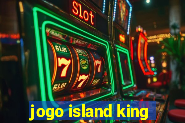 jogo island king