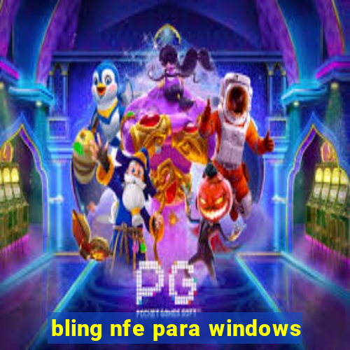 bling nfe para windows