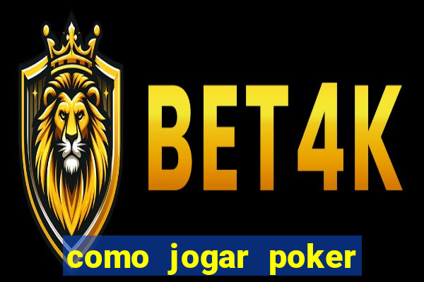 como jogar poker star com dinheiro real no celular