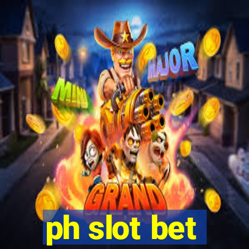 ph slot bet