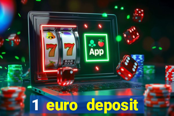 1 euro deposit casino 2019