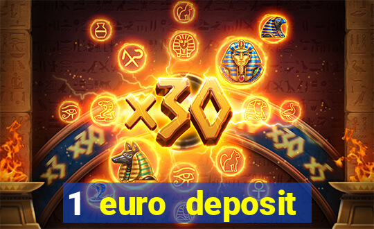 1 euro deposit casino 2019