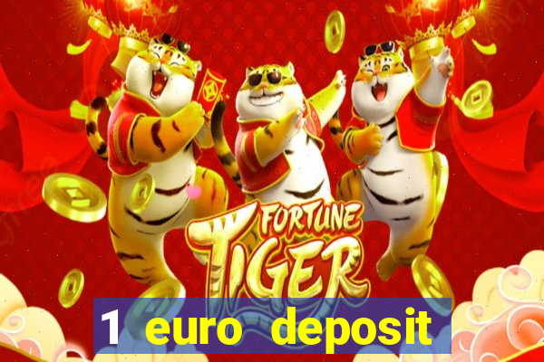 1 euro deposit casino 2019