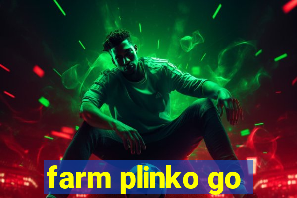 farm plinko go