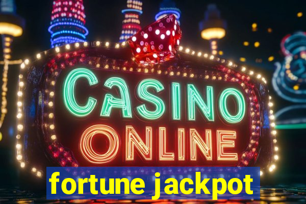 fortune jackpot