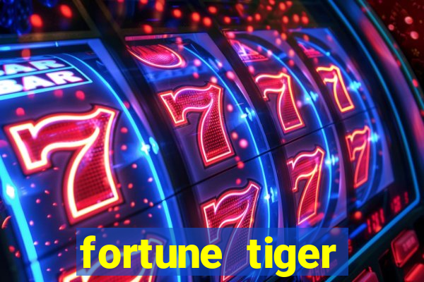 fortune tiger global bet