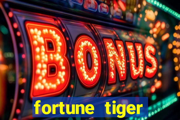 fortune tiger global bet