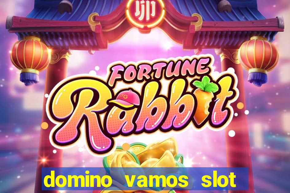 domino vamos slot crash poker