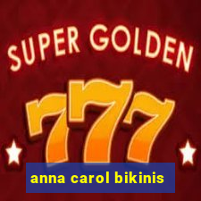 anna carol bikinis