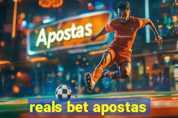 reals bet apostas