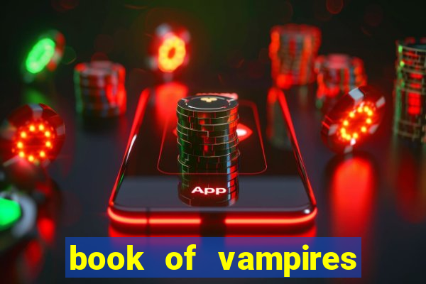 book of vampires slot free play