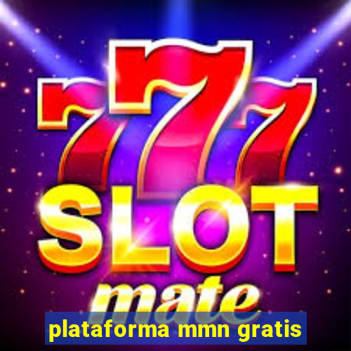 plataforma mmn gratis