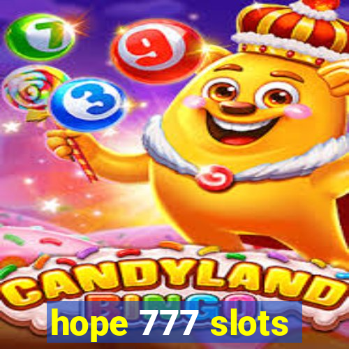 hope 777 slots