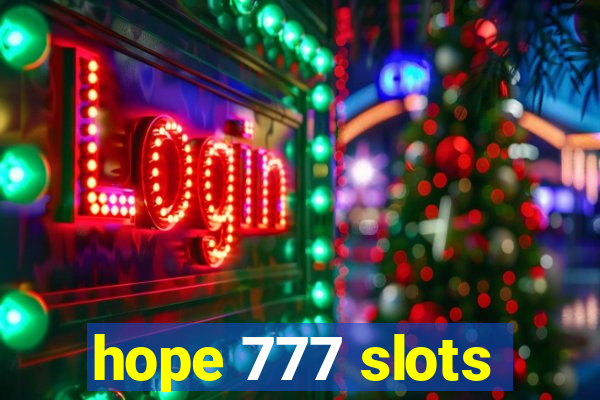 hope 777 slots