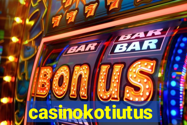 casinokotiutus