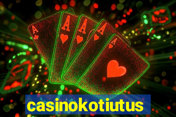 casinokotiutus