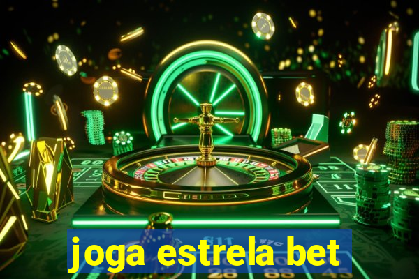 joga estrela bet