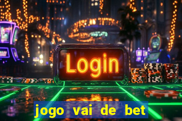 jogo vai de bet gusttavo lima