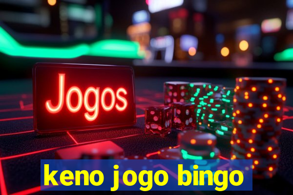 keno jogo bingo