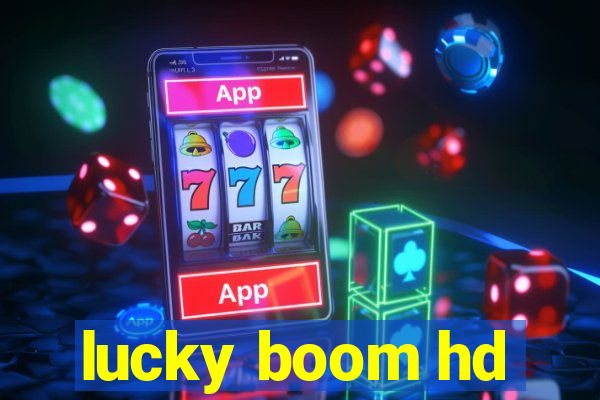 lucky boom hd