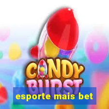 esporte mais bet