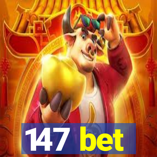 147 bet