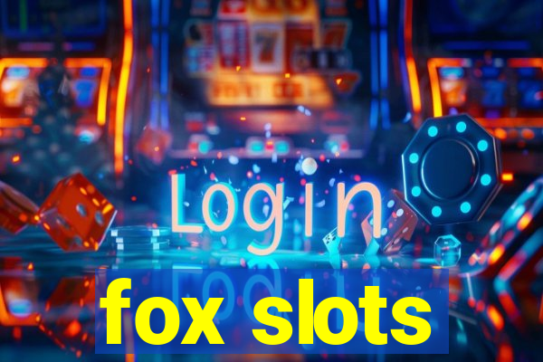 fox slots