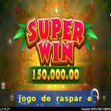 jogo de raspar e ganhar dinheiro