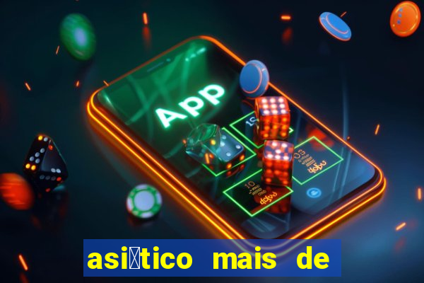 asi谩tico mais de 1.25 gols