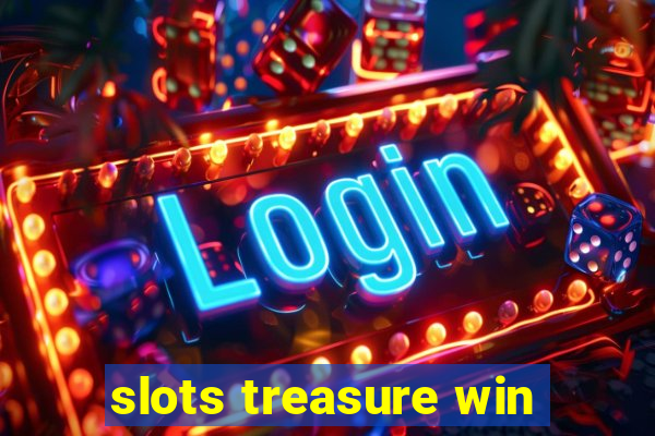 slots treasure win