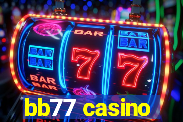 bb77 casino