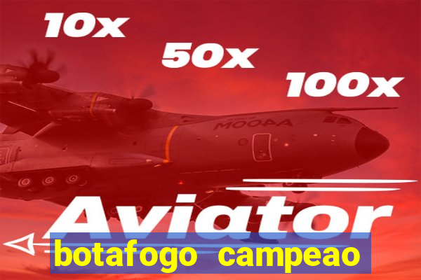 botafogo campeao brasileiro roubado