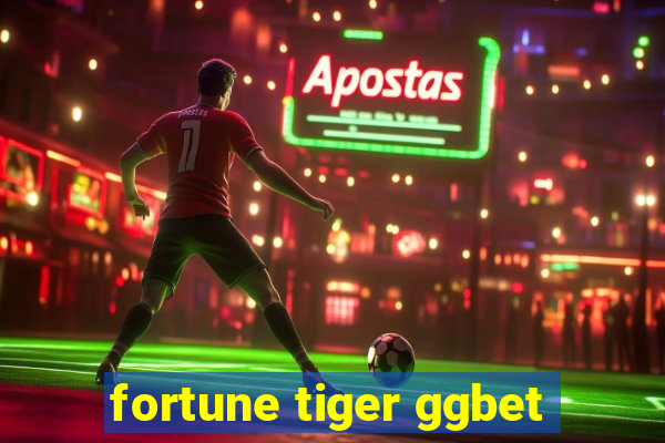 fortune tiger ggbet