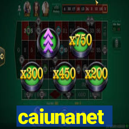 caiunanet