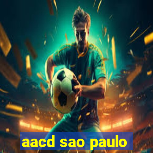 aacd sao paulo