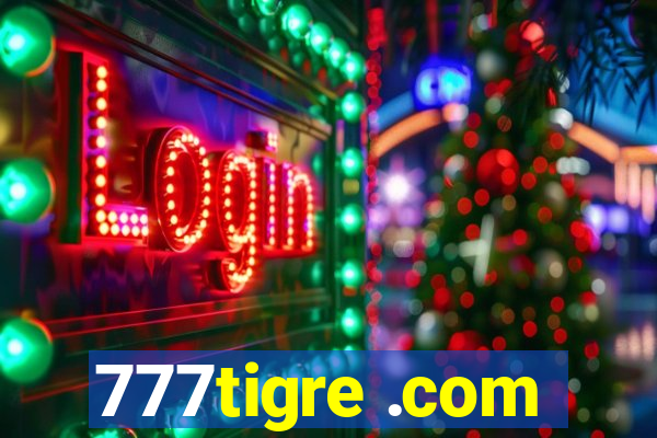 777tigre .com