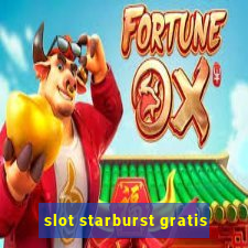 slot starburst gratis