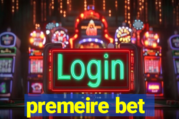 premeire bet