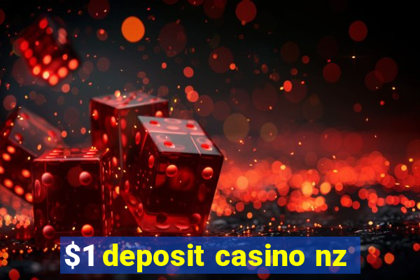 $1 deposit casino nz