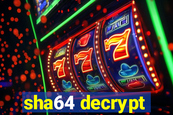 sha64 decrypt